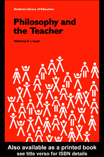 Philosophy and the Teacher (Students Library of Education)