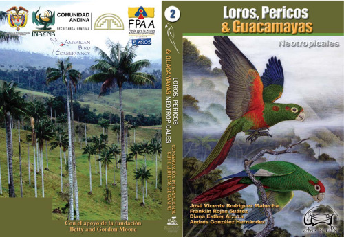 Loros, pericos y guacamayas neotropicales (Neotropical pParrots, parakeets and Macaws)  Spanish