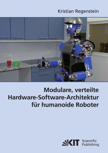 Modulare, verteilte Hardware-Software-Architektur für humanoide Roboter