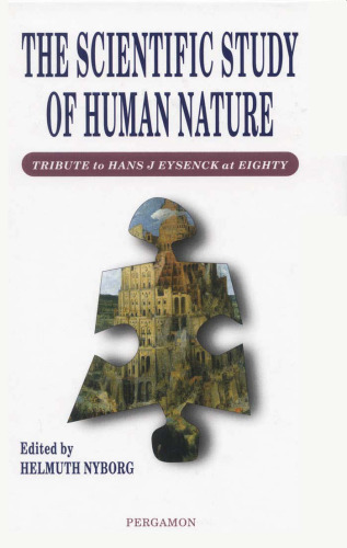 The Scientific Study of Human Nature: Tribute to Hans J. Eysenck at Eighty