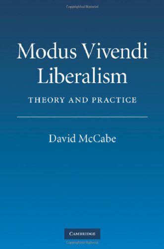 Modus Vivendi Liberalism: Theory and Practice