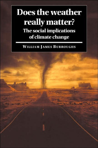 Does the Weather Really Matter?: The Social Implications of Climate Change