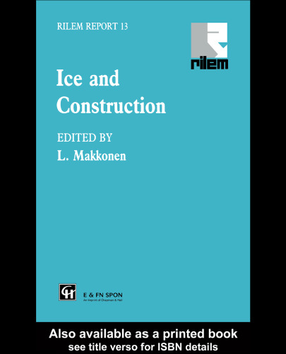 Ice and Construction (Rilem Report, 13)