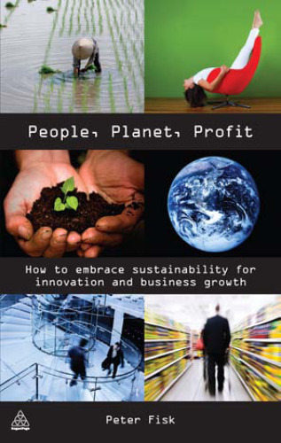 People, Planet, Profit: How to Embrace Sustainability for Innovation and Business Growth