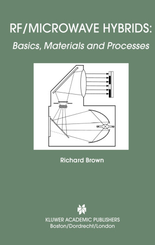 RF Microwave Hybrids: Basics, Materials and Processes