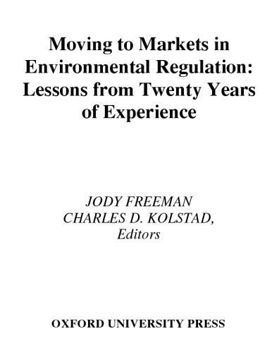 Moving to Markets in Environmental Regulation: Lessons from Twenty Years of Experience