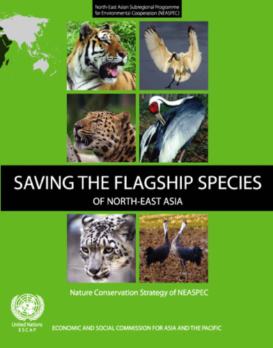 Saving the Flagship Species of North-East Asia: Nature Conservation Strategy of NEASPEC