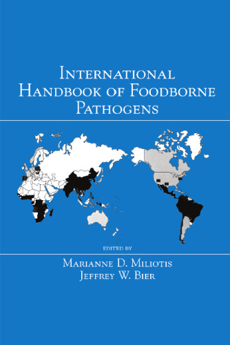 International Handbook of Foodborne Pathogens (Food Science and Technology)