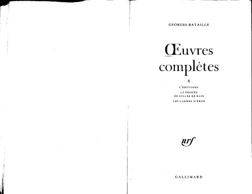 Œuvres complètes, tome 10 : L'Erotisme. Le procès de Gilles de Rais. Les larmes d'Eros