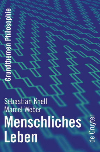 Menschliches Leben (Grundthemen Philosophie)