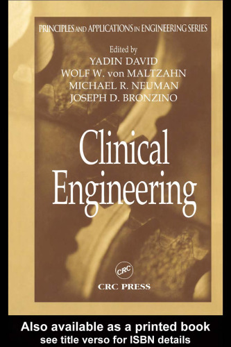 Clinical Engineering (Principles and Applications in Engineering)