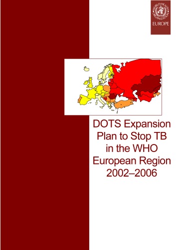 DOTS expansion plan to stop TB in the WHO European region 2002 - 2006