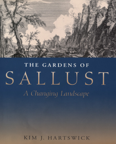 The Gardens of Sallust: A Changing Landscape