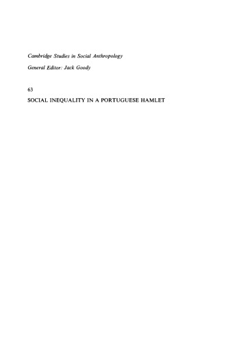 Social Inequality in a Portuguese Hamlet: Land, Late Marriage, and Bastardy, 1870-1978