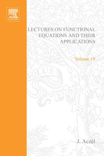 Lectures on Functional Equations their and Applications