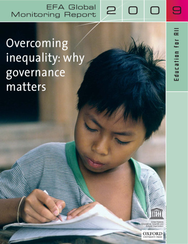 Education for All Global Monitoring Report 2009: Overcoming inequality- why governance matters