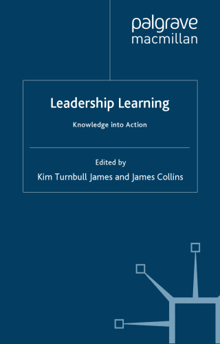 Leadership Learning: Knowledge into Action