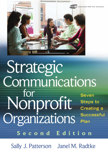 Strategic Communications for Nonprofit Organization: Seven Steps to Creating a Successful Plan