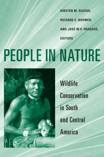 People In Nature: Wildlife Conservation in South and Central America