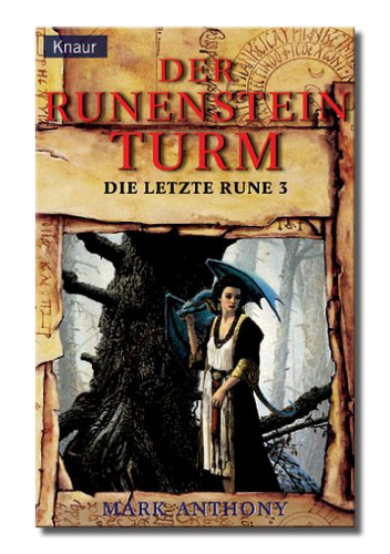 Die letzte Rune 03. Der Runensteinturm.