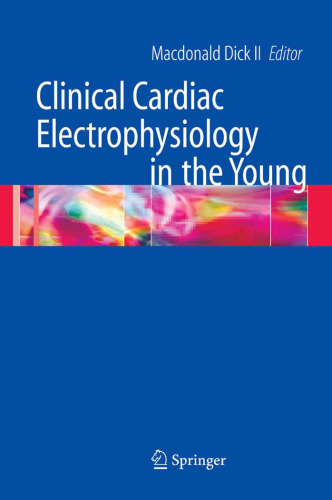 Clinical Cardiac Electrophysiology in the Young (Developments in Cardiovascular Medicine)