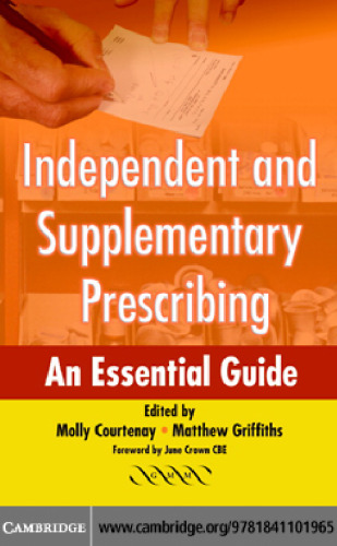 Independent and Supplementary Prescribing: An Essential Guide