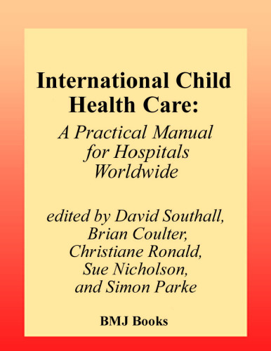 International Child Health Care: A Manual for Hospitals Worldwide