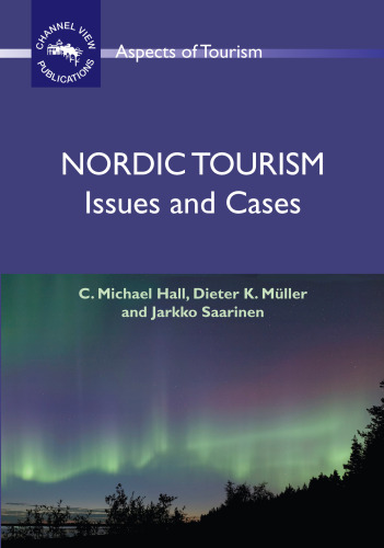 Nordic Tourism: Issues and Cases (Aspects of Tourism)