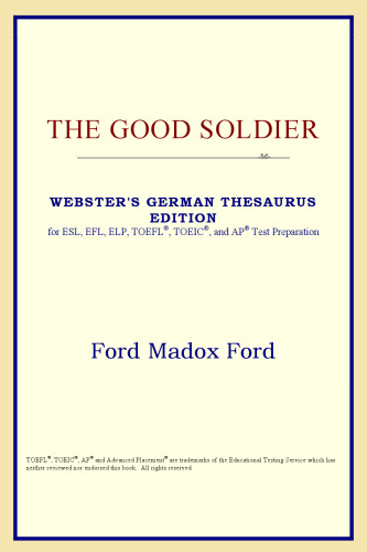 The Good Soldier (Webster's German Thesaurus Edition)