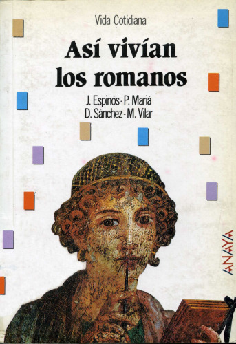 Así vivían los romanos (Biblioteca Básica de Historia (Vida Cotidiana))  Spanish