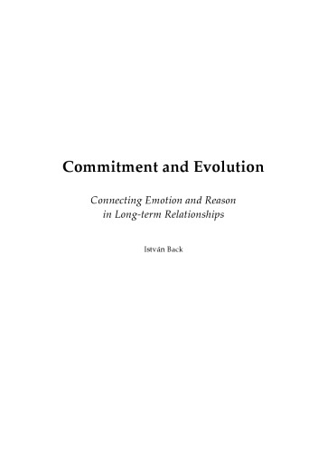 Commitment and Evolution. Connecting Emotion and Reason in Long-term Relationships