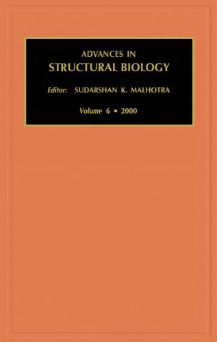 Advances in Structural Biology, Volume 6 (Advances in Structural Biology)