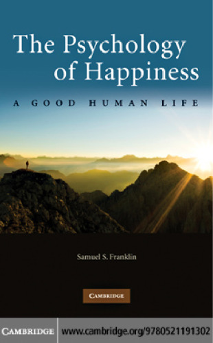 The Psychology of Happiness: A Good Human Life