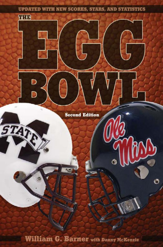 The Egg Bowl: Mississippi State vs. Ole Miss, Second Edition