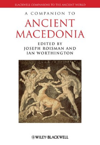 A Companion to Ancient Macedonia (Blackwell Companions to the Ancient World)