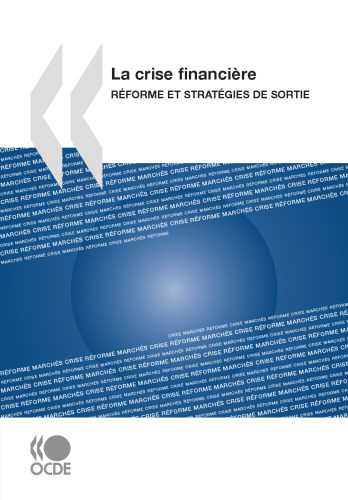 La Crise Financière : Réforme Et Stratégies De Sortie