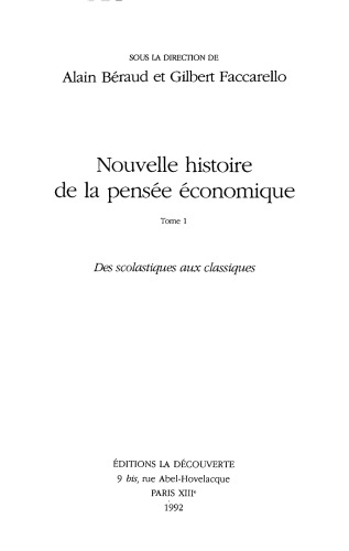 Nouvelle histoire de la pensée économique, tome 1