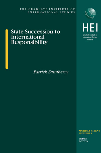 State Succession to International Responsibility (Graduate Institute of International Studies)