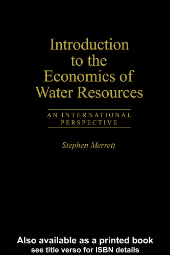 Introduction To The Economics Of Water Resources: An International Perspective