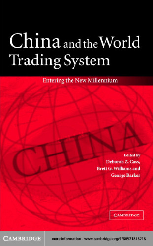 China and the World Trading System: Entering the New Millennium