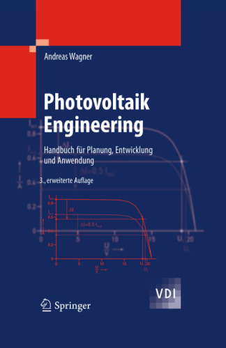 Photovoltaik Engineering: Handbuch für Planung, Entwicklung und Anwendung