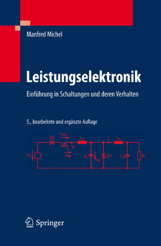 Leistungselektronik: Einführung in Schaltungen und deren Verhalten