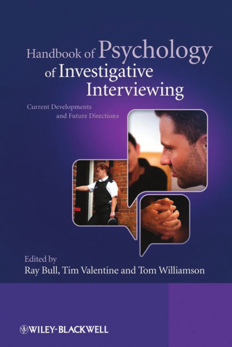 Handbook of Psychology of Investigative Interviewing: Current Developments and Future Directions