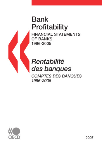 Bank Profitability: Financial Statements of Banks 2007