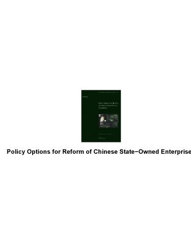 Policy Options for Reform of Chinese State-Owned Enterprises: Proceedings of a Symposium in Beijing, June 1995 (World Bank Discussion Paper)