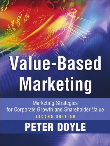 Value-based Marketing: Marketing Strategies for Corporate Growth and Shareholder Value