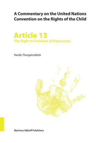 Commentary on the United Nations Convention on the Rights of the Child, Article 13: The Right to Freedom of Expression