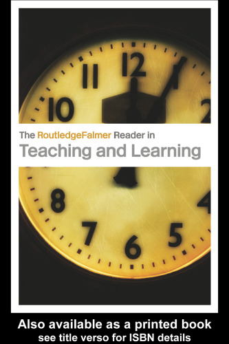 The RoutledgeFalmer Reader in Teaching and Learning