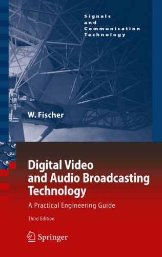 Digital Video and Audio Broadcasting Technology: A Practical Engineering Guide