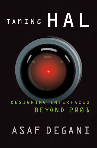 Taming HAL: Designing Interfaces Beyond 2001